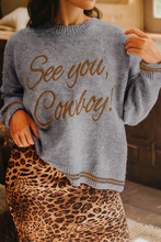 Load image into Gallery viewer, Light Grey See You Cowboy Embroidered Western Graphic Sweater
