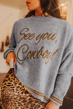 Load image into Gallery viewer, Light Grey See You Cowboy Embroidered Western Graphic Sweater
